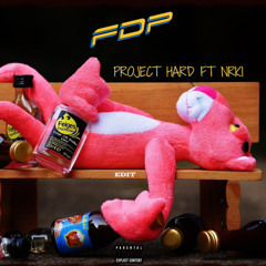 project hard ft. nrki - fdp (edit)