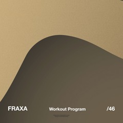 FRAXA - Workout Program (Original Mix)
