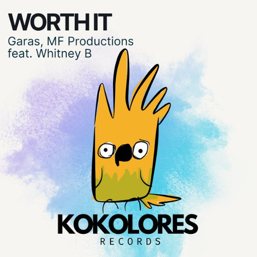 Garas, MF Productions, Whitney B - Worth It (Extended Mix)