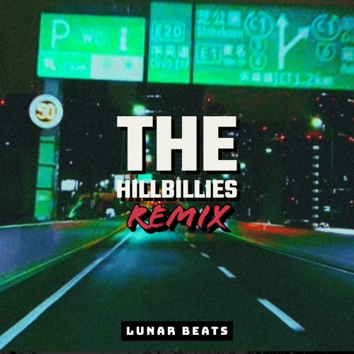 The Hillbillies (Lunar Remix)
