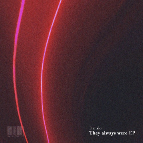 Stream Danslo | Listen to Danslo - They always were EP [DL ] playlist ...
