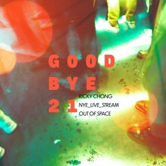 Ricky Chong // Out of Space // Live Stream NYE 2021