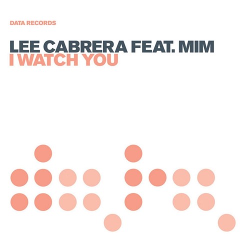 Stream I Watch You (Radio Edit) [feat. Mim] by Lee-Cabrera | Listen online  for free on SoundCloud
