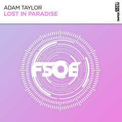 Adam Taylor - Lost In Paradise [FSOE]
