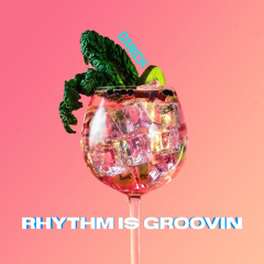 Rhythm is Groovin