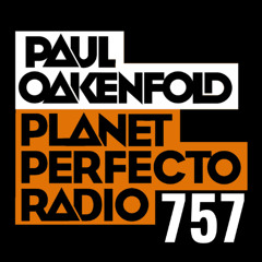 Planet Perfecto 757 ft. Paul Oakenfold