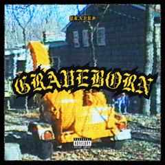GRAVEBORN