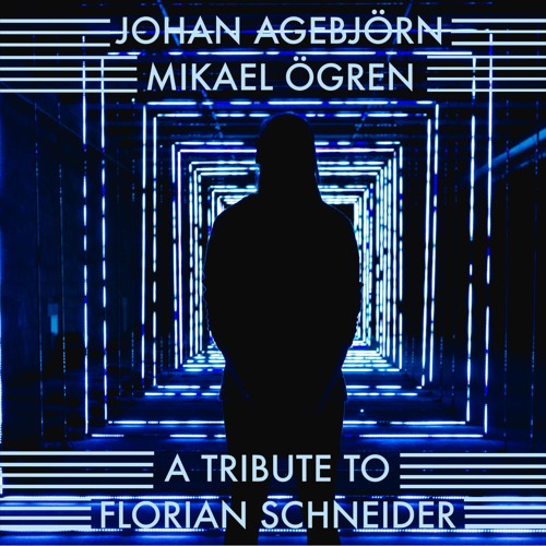Johan Agebjörn & Mikael Ögren - A Tribute To Florian Schneider