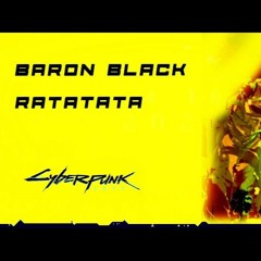 Baron Black - RATATATA (Tetsuo Bootleg)
