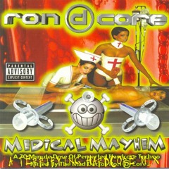 Ron D Core -  Medical Mayhem