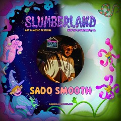 SADO SMOOTH DJ Set #2 With OHP @Slumberlannd Music Festival Orlando!