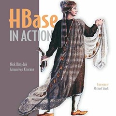 [Free] EBOOK 📫 HBase in Action by  Nick Dimiduk &  Amandeep Khurana [PDF EBOOK EPUB