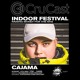 on Crucast Indoor Festival - Cajama