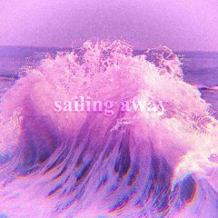 Sailling Away