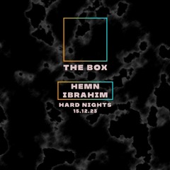 The Box - Hemn Ibrahim - Hard Techno