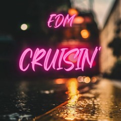 Cruisin' (EDM)