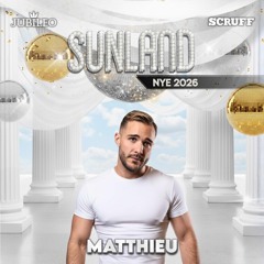 Matthieu - Sunland NYE 2026✨