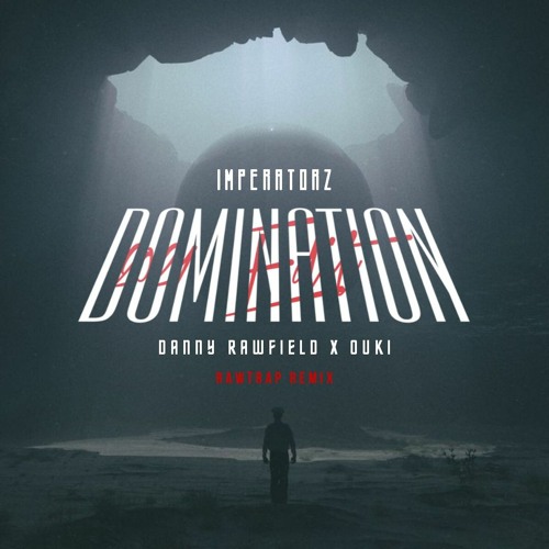 Total Domination (2021 Edit) (DANNY RAWFIELD X OUKI Rawtrap Remix)