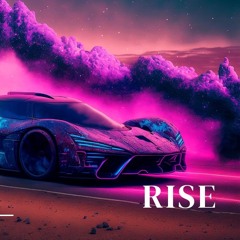 Rise