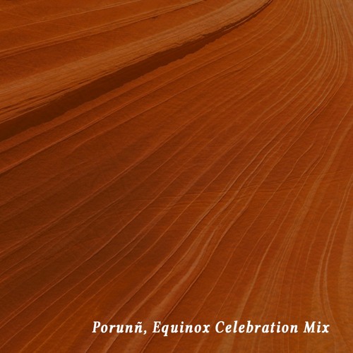 Porunñ, Equinox Celebration Mix