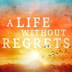 [FREE] EPUB 📪 A Life Without Regrets (A Life Without Water Book 3) by Marci Bolden E