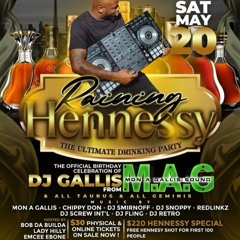 RAINING HENNESSY - MON A GALLIS/CHIPPY DON @EVE EVENT SPACE, MISSISSAUGA 5/20/23