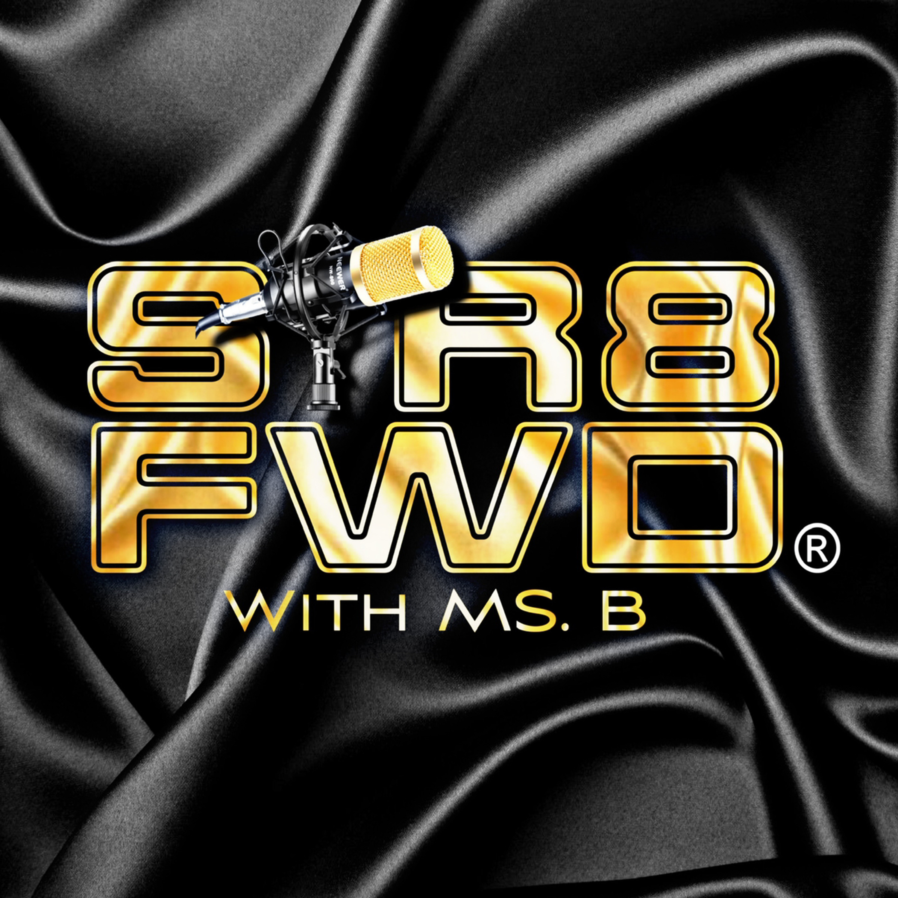 STR8FWD with Ms B - Ep 39 - “Free Speech Ain’t Free” episode artwork