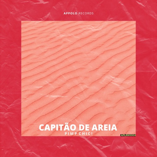 [APLR#004] Pimp Chic! - Capitão De Areia (Original Mix)