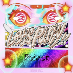 Let's Party!! - Relect