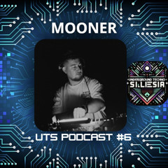 UTS PODCAST #06 | Mooner