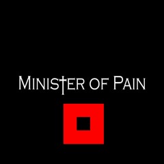 Minister Of Pain - 11 - I Am The Storm