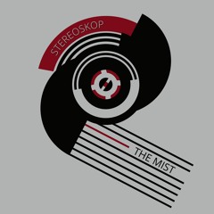 STEREOSKOP - The Mist