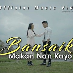 Lagu minang terbaru _ David iztambul FT Ovhi Firsty - BANSAIK MAKAN NAN KAYO (Official music video).