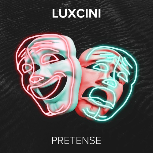 Luxcini - Pretense