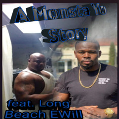 A Monsta Yo Story (feat. LongBeach EWill)