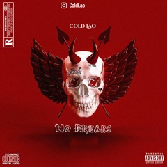 HMKCold- No Breaks (Prod By Basso)