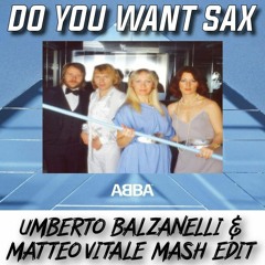 Charles J - Do You Want Sax (Umberto Balzanelli & Matteo Vitale Mash-Edit) FREE DOWNLOAD
