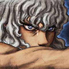 My Dream is Already Smeared With Blood - Griffith