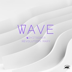 Nikitscher & Revolution Mary - Wave