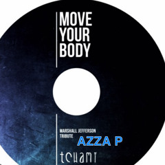 Move Your Body Tchami - AZZA P (Schranz)