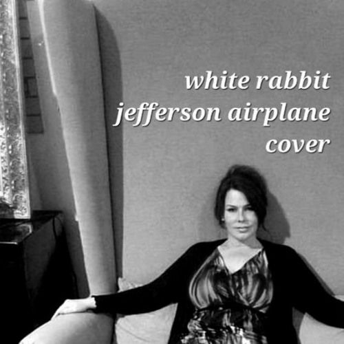 White Rabbit - Jefferson Airplane Cover