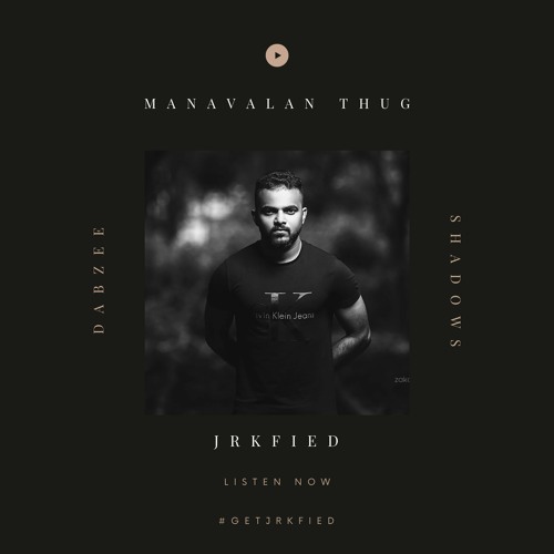 Manavalan Thug Remix JRKfied