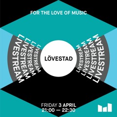 Lövestad - Livestream at De Marktkantine 3 April 2020
