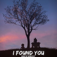 I Found You Remix!