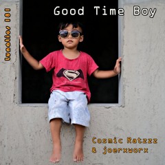 Lunatics 181 / Good Time Boy / Ratzzz & joerxworx