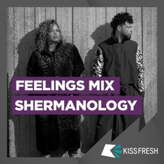 Shermanology -KissFm Mix