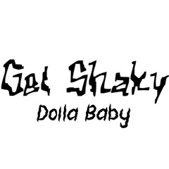 Dolla Baby- Get Shaky (Official Audio )