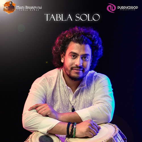Stream Tabla Solo by Mani Bhardwaj Listen online for free on