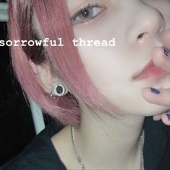 sorrowful thread ARIMA feat. 初音ミク