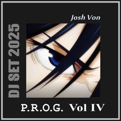 P.R.O.G. Volume 04 (DJ Set 2025)